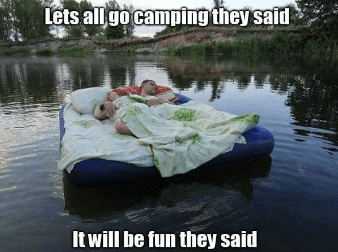 funny-meme-lets-all-go-camping-they-said